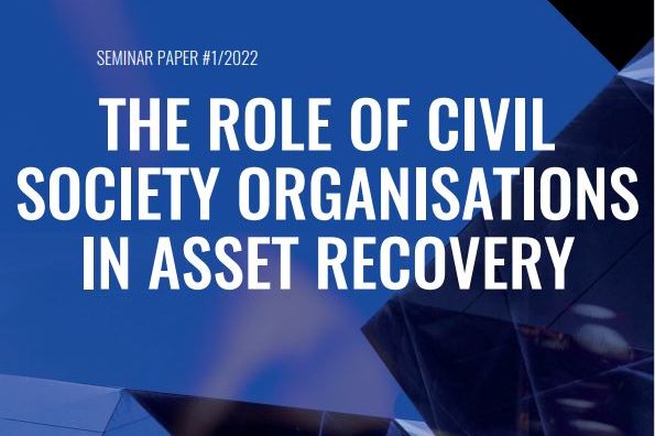 Seminar Paper # 1/2022 The Role of Civil Society Organisations in Asset Recovery